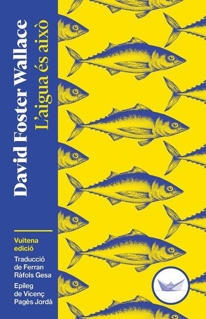 L'AIGUA ÉS AIXÒ | 9791387726515 | FOSTER WALLACE, DAVID