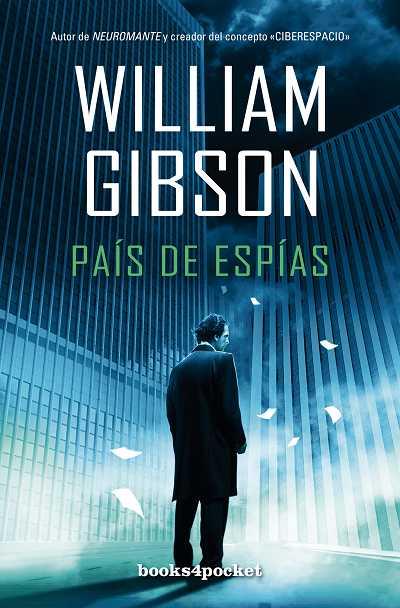 PAÍS DE ESPÍAS | 9788415139980 | GIBSON, WILLIAM