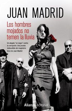 LOS HOMBRES MOJADOS NO TEMEN LA LLUVIA | 9788420686264 | MADRID, JUAN