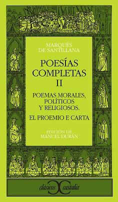 POESIAS COMPLETAS. T.2. POEMAS MORALES, POLITICOS | 9788470393297 | SANTILLANA, I¥IGO LOPEZ DE MENDOZA, MARQUS DE