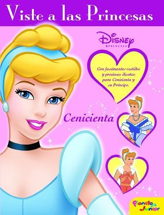 VISTE PRINCESAS. CENICIENTA | 9788408072911 | DISNEY. PRINCESAS