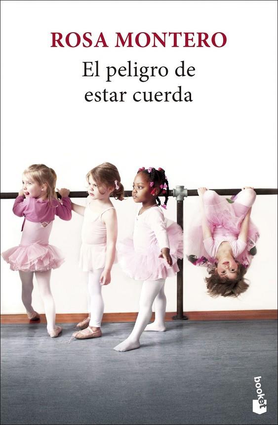 EL PELIGRO DE ESTAR CUERDA | 9788432251252 | MONTERO, ROSA