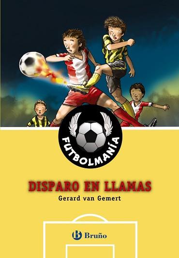 FUTBOLMANÍA. DISPARO EN LLAMAS | 9788469600160 | VAN GEMERT, GERARD