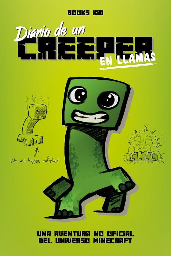 MINECRAFT. DIARIO DE UN CREEPER EN LLAMAS | 9788408209423 | BOOKS KID