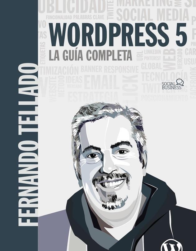 WORDPRESS 5. LA GUÍA COMPLETA | 9788441540606 | TELLADO, FERNANDO