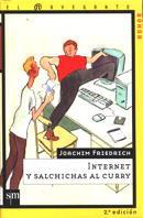 INTERNET Y SALCHICHAS AL CURRY | 9788434862128 | FRIEDRICH, JOACHIM