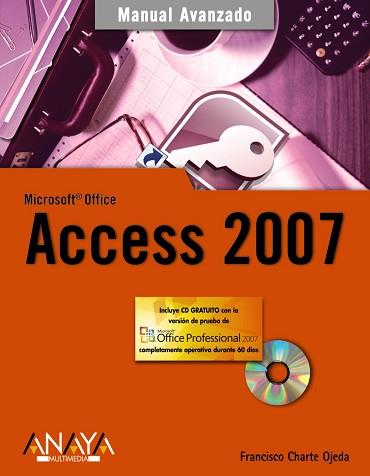 ACCESS 2007 (MANUAL AVANZADO) | 9788441521995 | CHARTE OJEDA, FRANCISCO