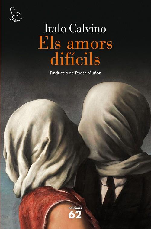 AMORS DIFICILS | 9788429772357 | CALVINO, ITALO (1923-1985) [VER TITULOS]