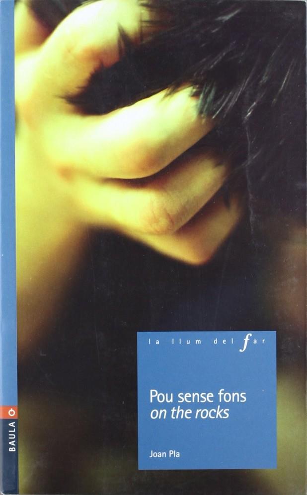 POU SENSE FONS ON THE ROCKS | 9788447919543 | , JOAN PLA
