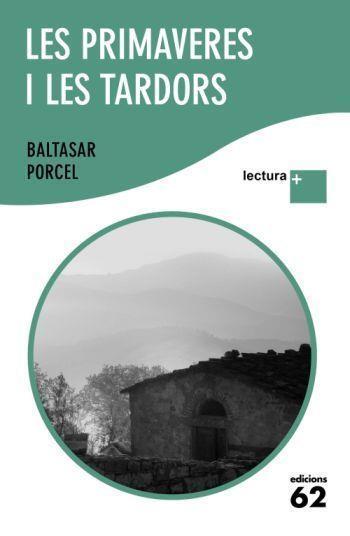 PRIMAVERES I LES TARDORS | 9788429763539 | PORCEL, BALTASAR