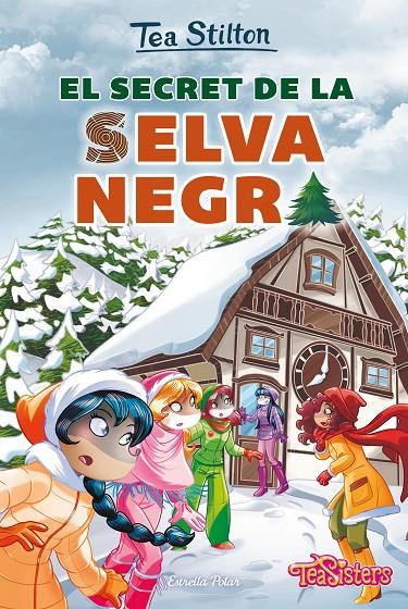 EL SECRET DE LA SELVA NEGRA | 9788491379249 | STILTON, TEA