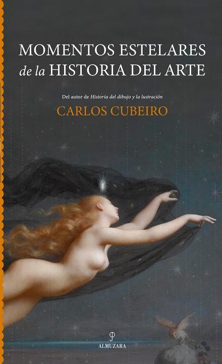 MOMENTOS ESTELARES DE LA HISTORIA DEL ARTE | 9791370204105 | , CARLOS CUBEIRO