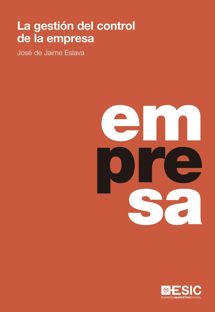 LA GESTIÓN DEL CONTROL DE LA EMPRESA | 9788473569651 | JAIME ESLAVA, JOSÉ DE