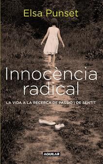 INNOCÉNCIA RADICAL | 9788403101449 | PUNSET, ELSA