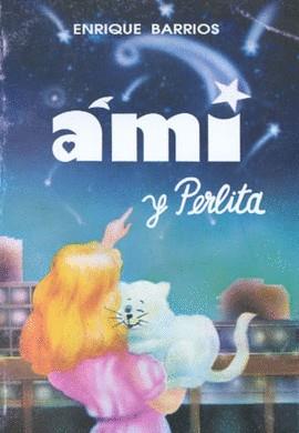 AMI Y PERLITA | 9789507390357 | BARRIOS, ENRIQUE