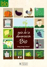 GUÍA DE LA ALIMENTACIÓN BIO (COCINA BIO) | 9788425518805 | SOLVEIG DARRIGO-DARTINET