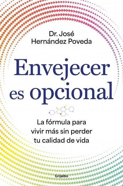 ENVEJECER ES OPCIONAL | 9788425372766 | HERNÁNDEZ POVEDA, DR. JOSÉ