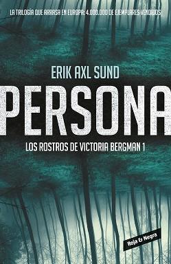 PERSONA (LOS ROSTROS DE VICTORIA BERGMAN 1) | 9788416195022 | AXL SUND,ERIK