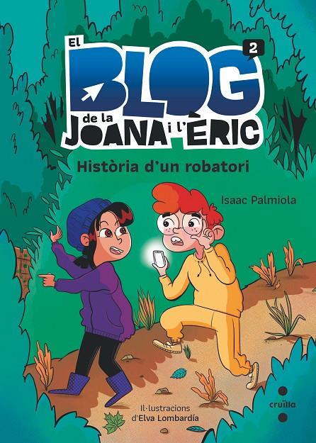 EL BLOC DE LA JOANA I L'ÈRIC 2. HISTÒRIA D'UN ROBATORI | 9788466149518 | PALMIOLA CREUS, ISAAC