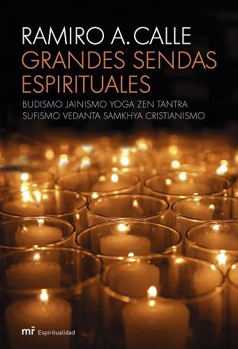 GRANDES SENDAS ESPIRITUALES | 9788427033139 | RAMIRO A. CALLE