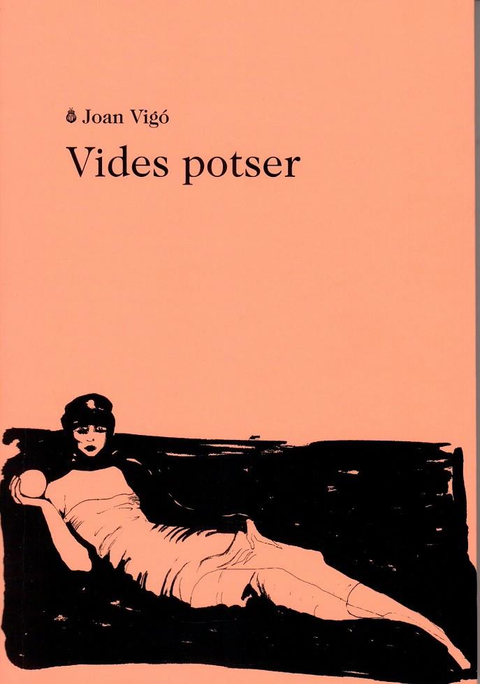 VIDES POTSER | 9788412328950 | VIGÓ ARNAU, JOAN