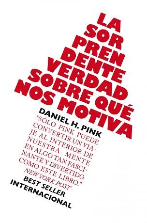 SORPRENDENTE VERDAD SOBRE QUÉ NOS MOTIVA | 9788498750782 | DANIEL H. PINK