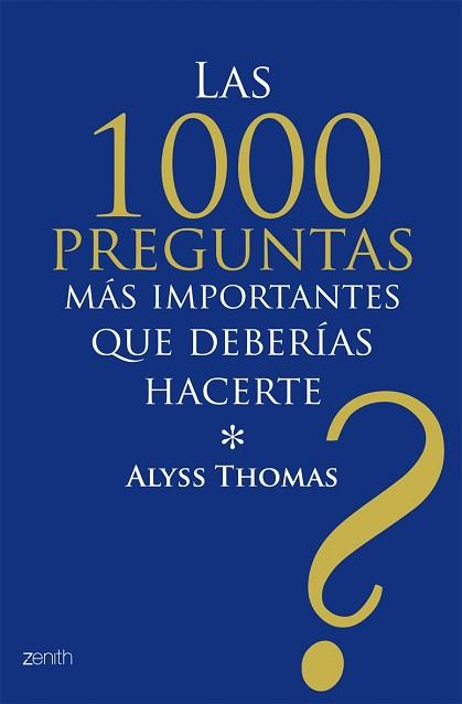 MIL PREGUNTAS MAS IMPORTANTES QUE DEBES HACERT | 9788408079781 | THOMAS, ALYSS