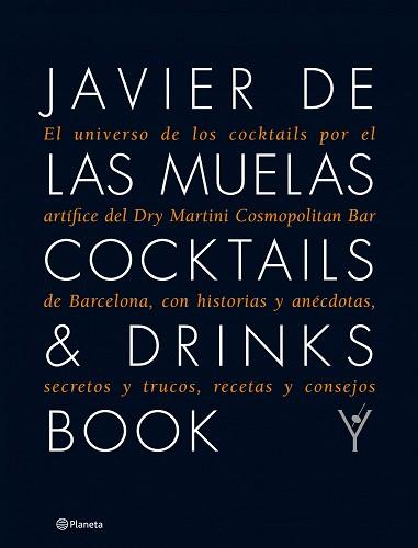 COCKTAILS &amp; DRINKS BOOK (EDICION AMPLIADA) | 9788408109983 | JAVIER DE LAS MUELAS