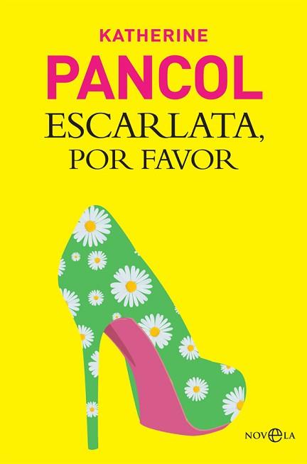 ESCARLATA, POR FAVOR | 9788490607268 | PANCOL, KATHERINE