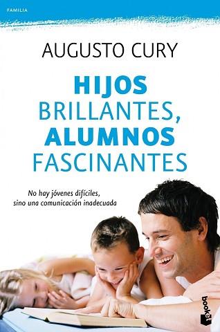 HIJOS BRILLANTES, ALUMNOS FASCINANTES | 9788408104339 | AUGUSTO CURY