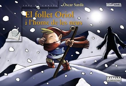 FOLLET ORIOL I L'HOME DE LES NEUS | 9788448919535 | -