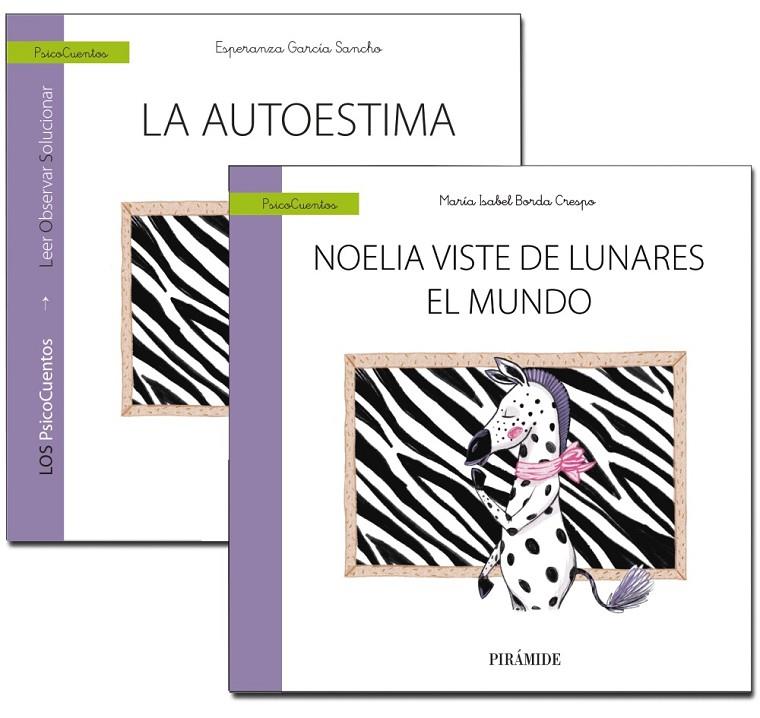 GUÍA: LA AUTOESTIMA + CUENTO: NOELIA VISTE DE LUNARES EL MUNDO | 9788436843064 | GARCÍA SANCHO, ESPERANZA / BORDA CRESPO, MARÍA ISABEL