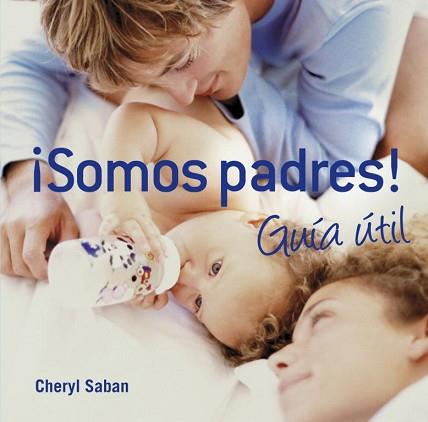 SOMOS PADRES! GUIA UTIL | 9788425344152