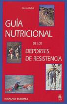 GUIA NUTRICIONAL DE LOS DPEORTES DE RESISTENCIA | 9788425511684 | RICHé, DENIS