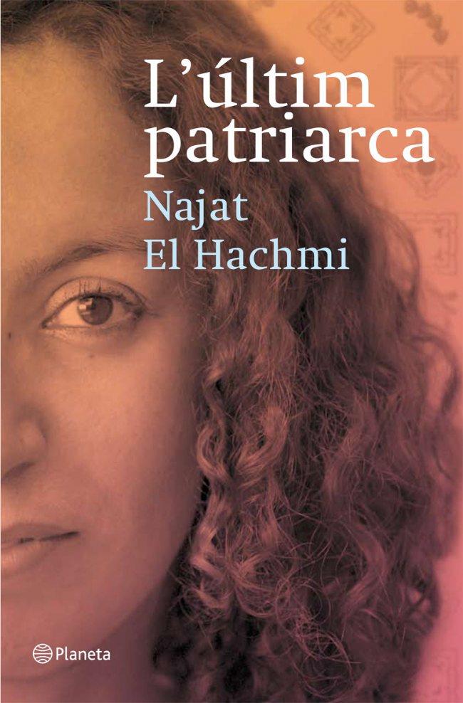 ULTIM PATRIARCA, L' | 9788497081856 | EL HACHMI, NAJAT