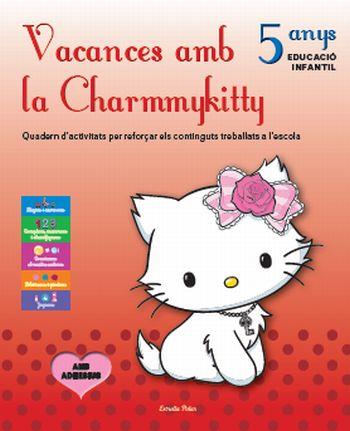VACANCES AMB LA CHARMMYKITTY. 5 ANYS | 9788499324449