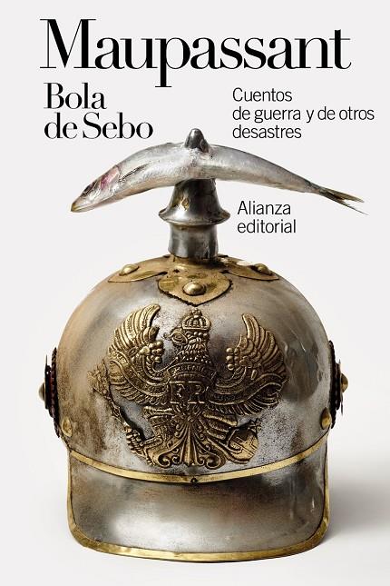 BOLA DE SEBO: CUENTOS DE | 9788411480369 | MAUPASSANT, GUY DE