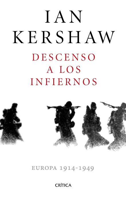 DESCENSO A LOS INFIERNOS | 9788498929478 | IAN KERSHAW