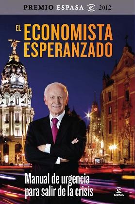 ECONOMISTA ESPERANZADO (PREMIO ESPASA 2012) | 9788467009309 | LEOPOLDO ABADIA
