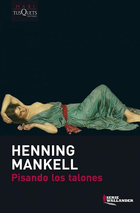 PISANDO LOS TALONES | 9788483835388 | MANKELL, HENNING