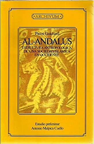 AL-ALANDALUS. ESTRUCTURA ANTROPOLOGICA DE UNA SOCI | 9788433820402 | GUICHARD, PIERRE