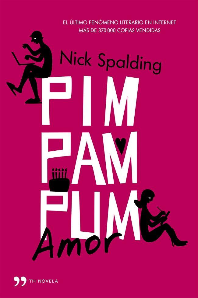 PIM, PAM, PUM, AMOR | 9788499982830 | NICK SPALDING