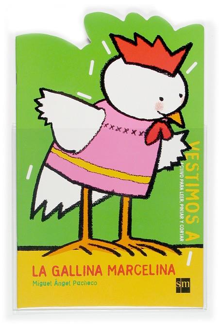 VESTIMOS A LA GALLINA MARCELINA | 9788467503289 | PACHECO, MIGUEL ANGEL (1944- )