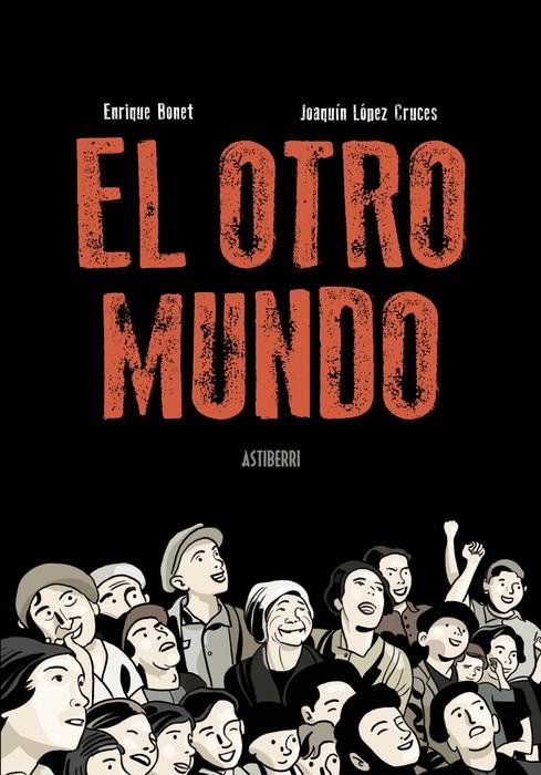 EL OTRO MUNDO | 9788410332362 | LÓPEZ CRUCES, JOAQUÍN / BONET, ENRIQUE