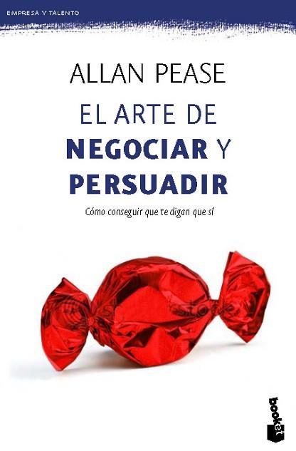 ARTE DE NEGOCIAR Y PERSUADIR | 9788408006442 | ALLAN PEASE