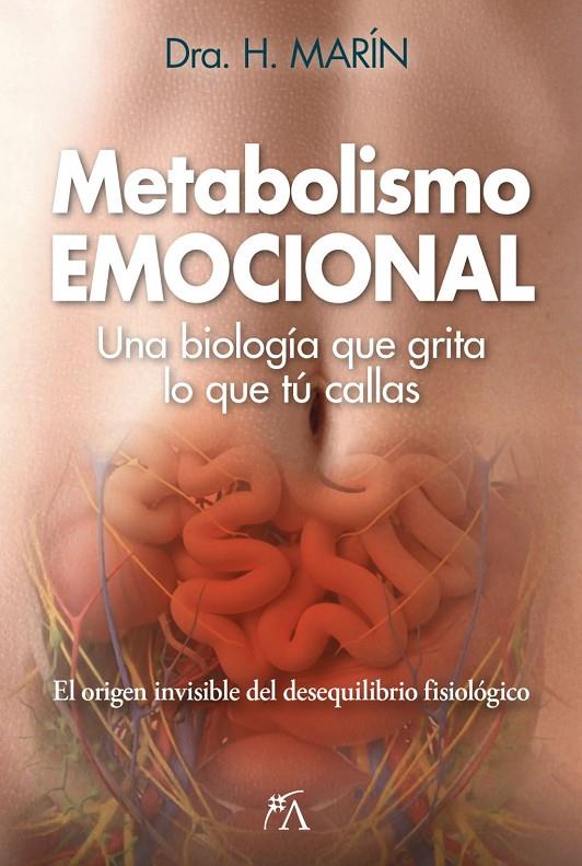 METABOLISMO EMOCIONAL | 9788410354913 | DRA. HAYLEN JOSÉ, MARÍN GÓMEZ / HAYLEN JOSÉ MARÍN GÓMEZ,
