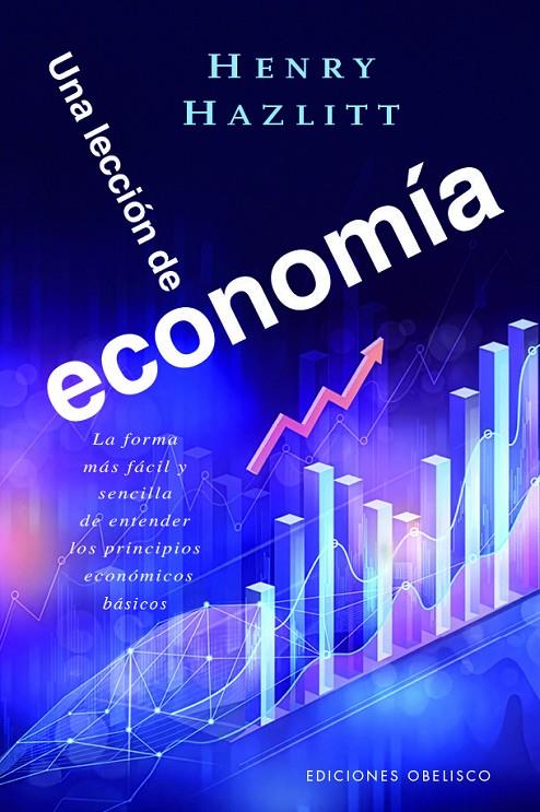 UNA LECCIÓN DE ECONOMÍA | 9788411723824 | HAZLITT, HENRY