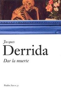 DAR LA MUERTE | 9788449319266 | DERRIDA, JACQUES