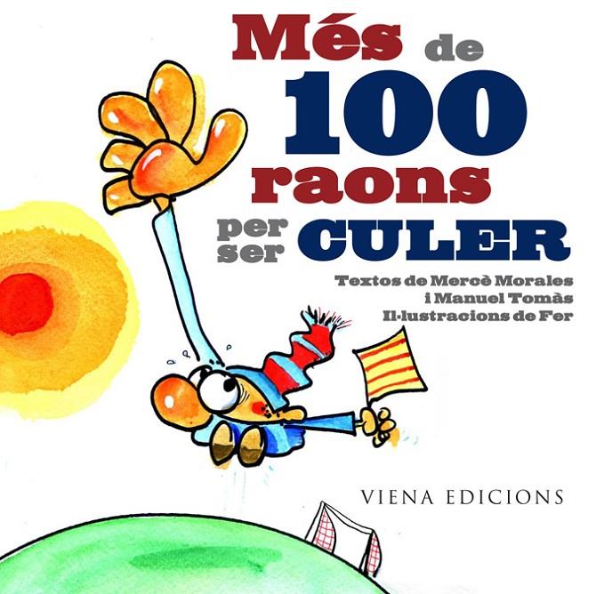MÉS DE 100 RAONS PER SER CULER | 9788483306222 | MORALES