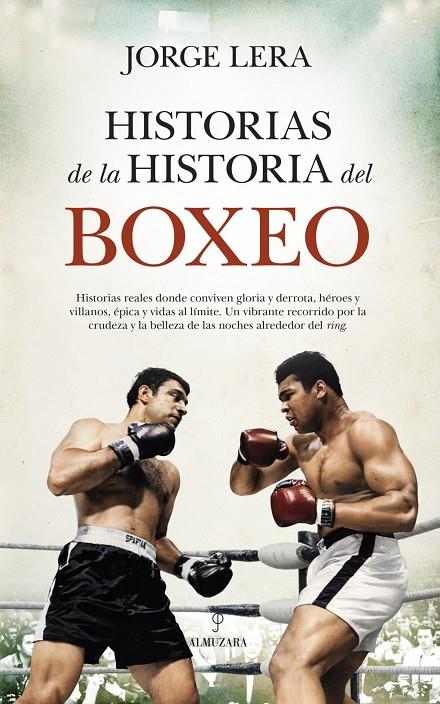 HISTORIAS DE LA HISTORIA DEL BOXEO | 9791370202804 | , JORGE LERA